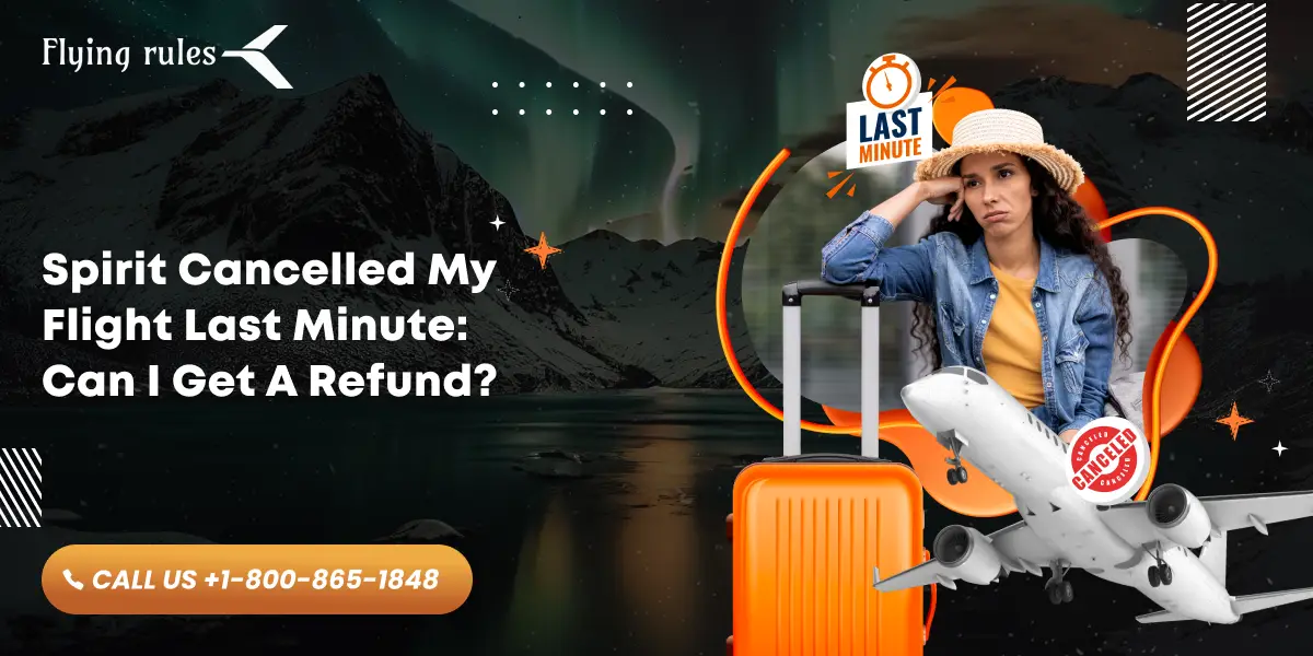 Spirit Cancelled My Flight Last Minute